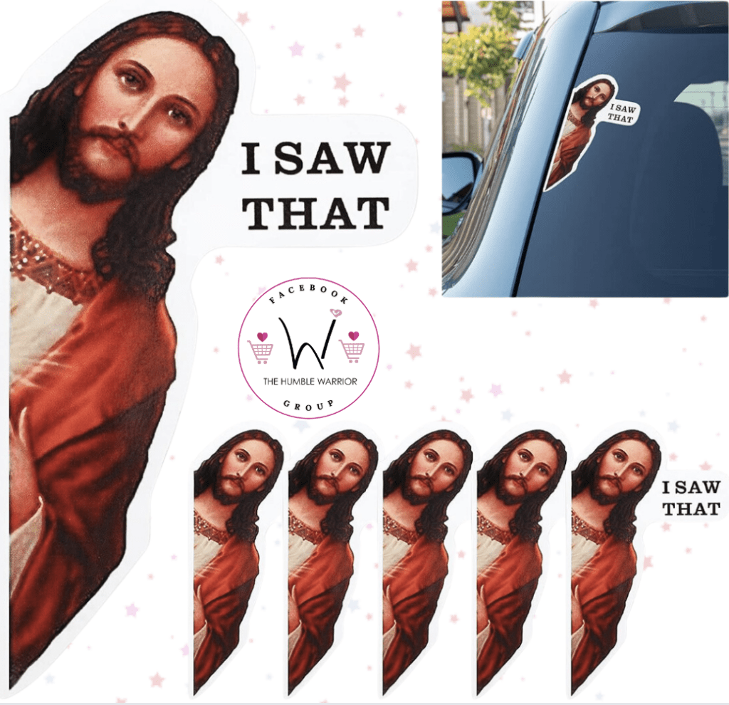The 6-pack of Jesus I Saw That Sticker Vinyl Stickers!